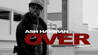 Ash Hamman - OVER feat. Bidz