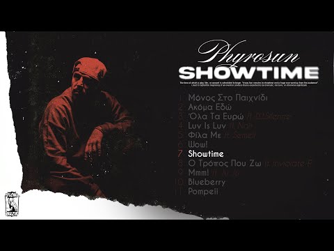 Phyrosun - Showtime (prod. Kid Young)