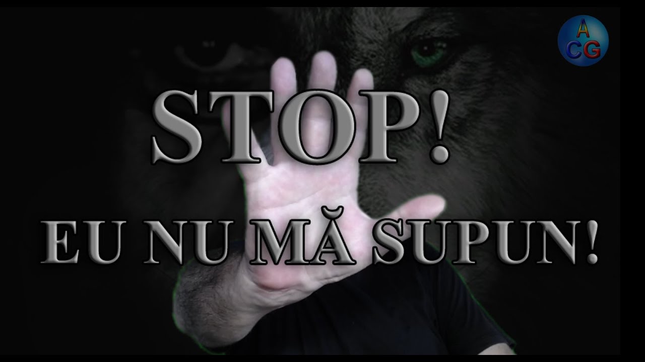 STOP! EU NU MĂ SUPUN!