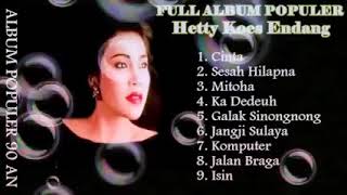 Download lagu POP SUNDA THN 90 AN || HETTI KOES ENDANG!!   CINTA /SESAH HILAPNA /MITOHA mp3