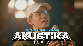 Download lagu Khai Bahar - Lemas (LIVE) #AkustikaSuria mp3