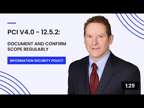 PCI v4.0 - 12.5.2: Document and Confirm Scope Regularly