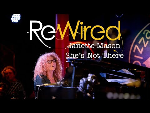 Janette Mason_ReWired_Shes Not There