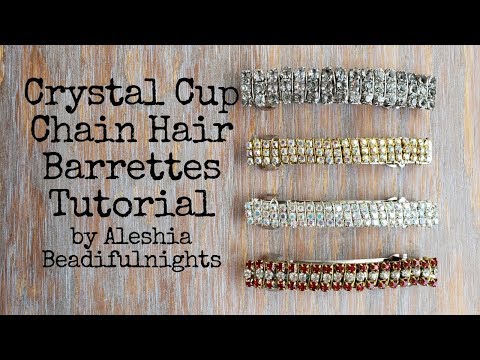 Crystal Cup Chain Hair Barrettes Tutorial