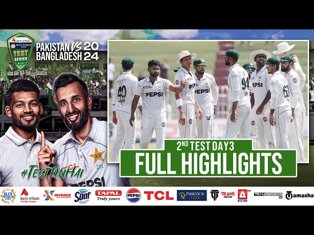 Full Highlights | Pakistan vs Bangladesh | 2nd Test Day 3 | PCB | M1X1U Full Highlights | Pakistan vs Bangladesh | 2nd Test Day 3 | PCB | M1X1U