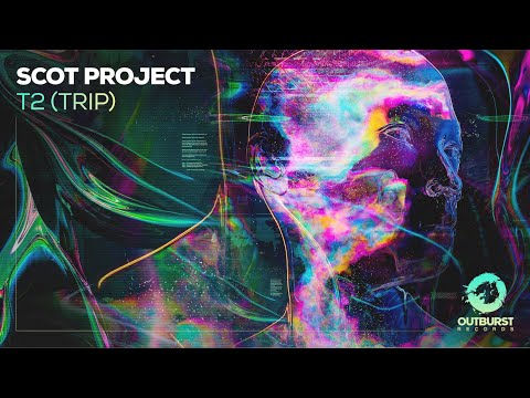 Scot Project - T2 (Trip) Extended Mix