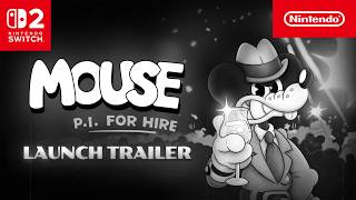 Nintendo MOUSE: P.I. For Hire – Launch Trailer (2026) – Nintendo Switch 2 Noir FPS