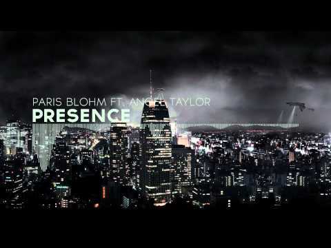 Paris Blohm ft Angel Taylor - Presence