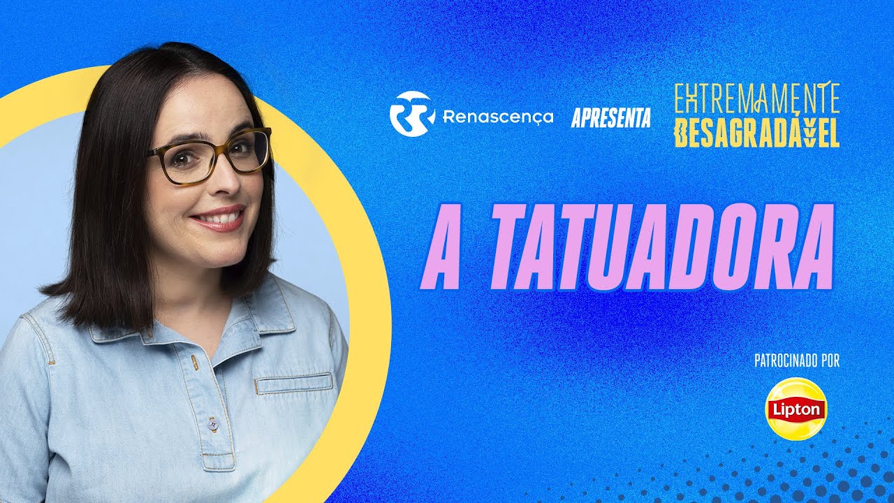 A Tatuadora - Extremamente Desagradável