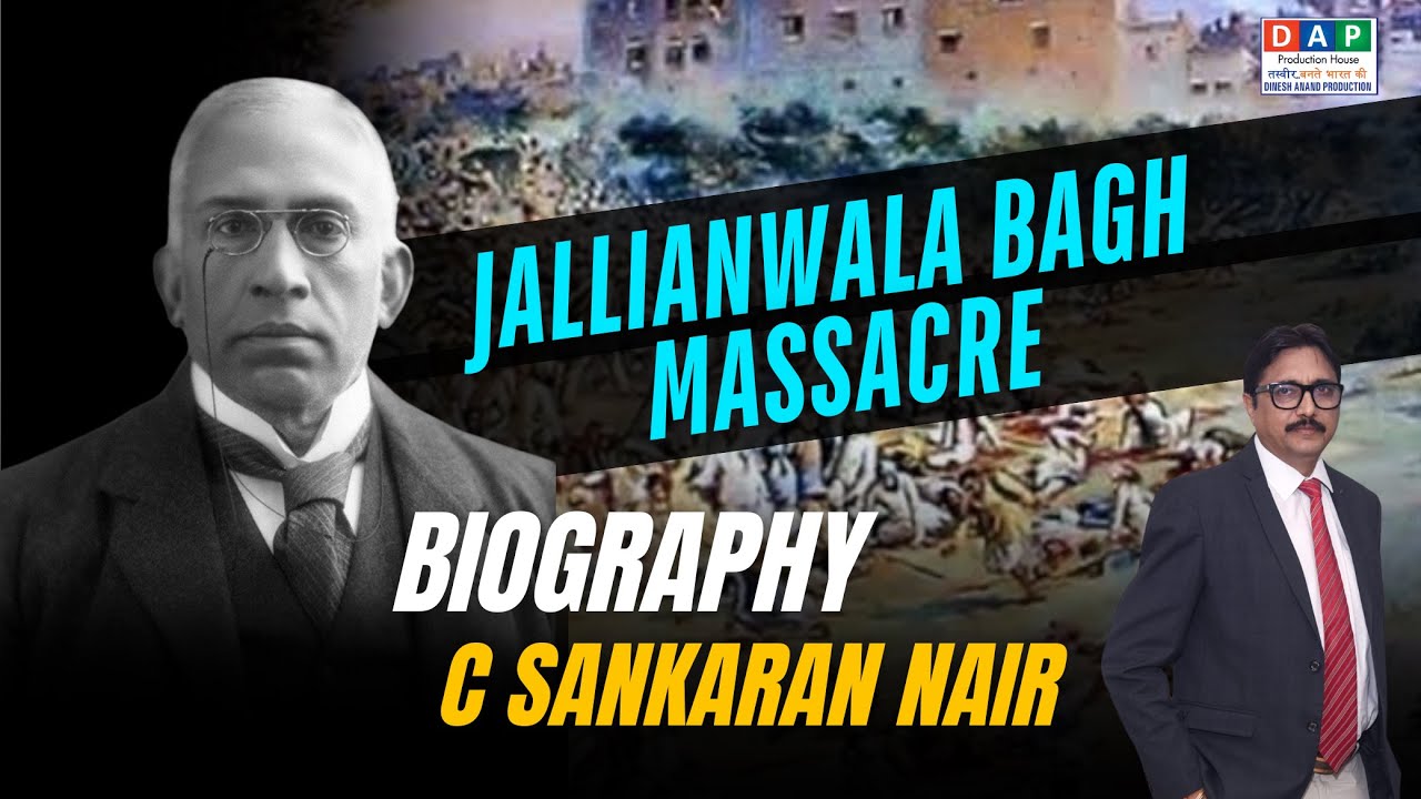 Life and Legacy of C. Sankaran Nair | Biography of India's Freedom Fighter & Legal Luminary