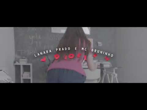 MC Bruninho e lanara prado(videozin)