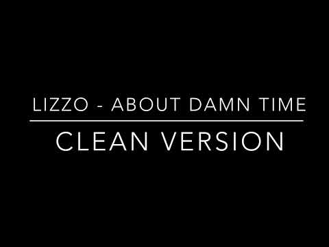 Lizzo - About Damn Time (clean version)