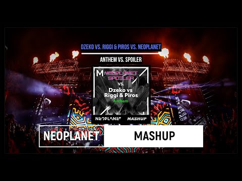 Dzeko vs. Riggi & Piros vs. Neoplanet-Anthem vs. Spoiler (NEOPLANET Mashup)