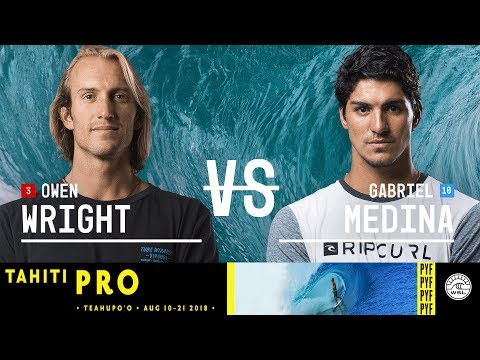 Owen Wright vs. Gabriel Medina - FINAL - Tahiti Pro Teahupo'o 2018