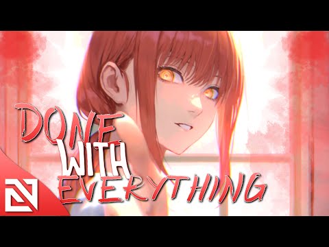 【Nightcore】Done With Everything (Lyrics) \\ Line So Thin