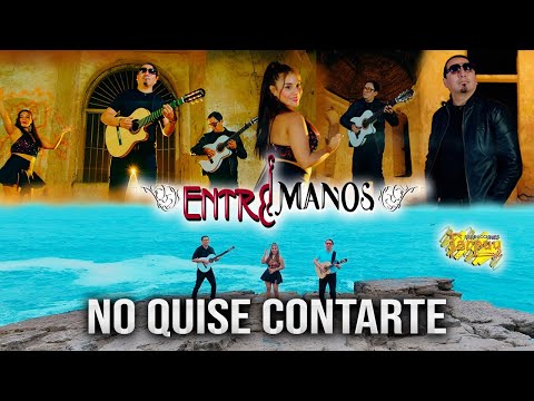 ENTRE MANOS - No quise contarte - vídeo oficial 4k -Tarpuy Producciones 2025