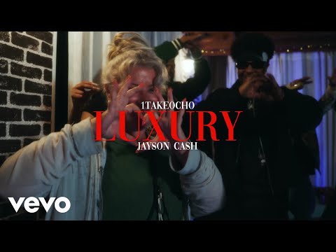 1TakeOcho - Luxury ft. Jayson Cash, DUNGEONMUSIC