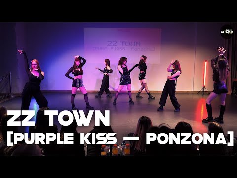 Ponzona — PURPLE KISS | ZZ TOWN (TEAM) [MICHIN K-POP BATTLE VOL.2]