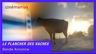 Le plancher des vaches - Bande annonce