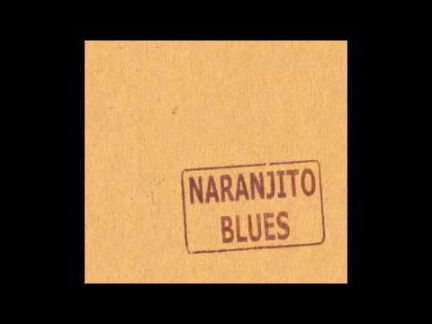 Naranjito Blues DEMO.5 (Full Album)