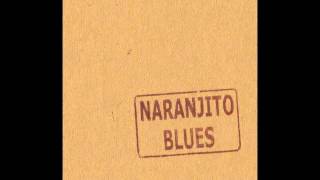 Naranjito Blues DEMO.5 (Full Album)