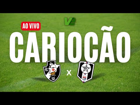 CAMPEONATO CARIOCA - VASCO X RESENDE