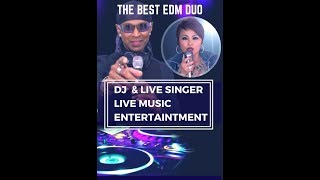  DJ & LIVE SINGER ( DUO Live Music - Entertainment ) video preview