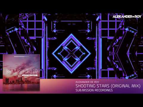 Alexander de Roy - Shooting Stars (Original Mix) [Sub.Mission Recordings]