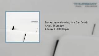 Thursday - Understanding in a Car Crash HQ
