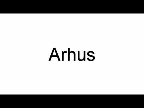 How To Pronounce Arhus