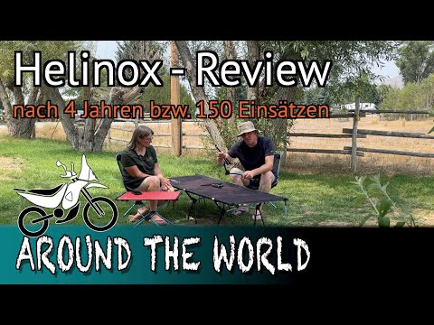 Helinox, unsere Erfahrungen nach 4 Jahren oder ca. 150 mal im weltweiten Einsatz.