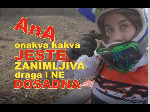 AnA enduro, upoznajte Anu bez "ŠMINKE" U njenom pravom raspoloženju :D