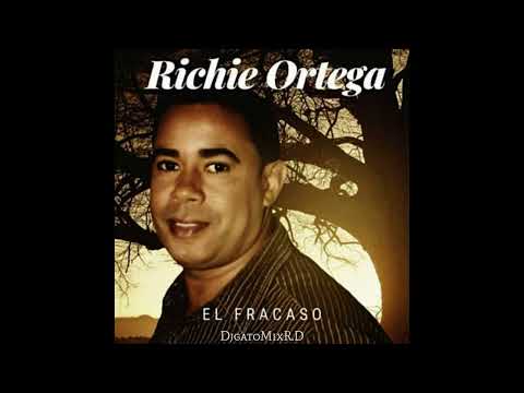 Richie Ortega - El Fracaso