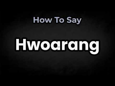 How To Pronounce Hwoarang? (CORRECTLY) Meaning & Pronunciation