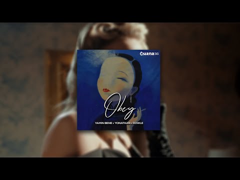 🔥 YAMIN BENE x YONATHAN x DOWLE - OBEY / OUANA RECORDS ❌