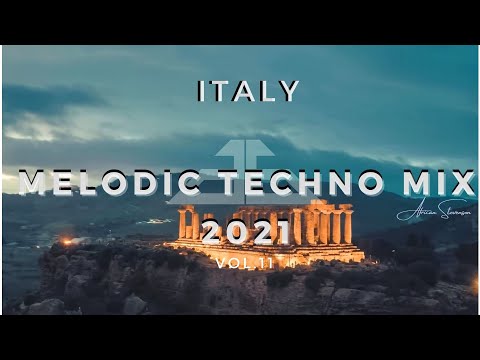 Melodic Techno // Progressive House Best Mix 2021 by African Stevenson Vol.11 | Let's explore ITALY