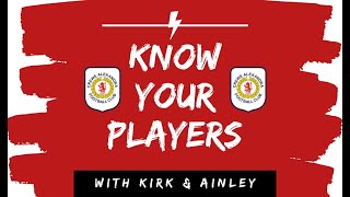 Episode One | Know Your Players: With Kirky & Ainley video