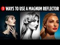Three Ways to Use a Magnum Reflector Hard Light Modifier