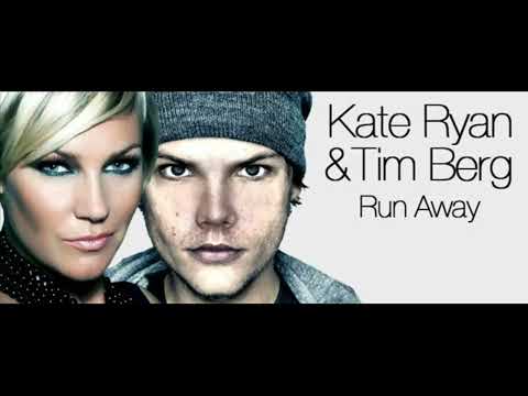 Kate Ryan & Tim berg - Run Away (Tim Bergling, AVICII ✝️ )