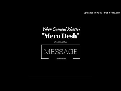 Viber Sameul Xhettri - Mero Desh (Prod. Beat Man)