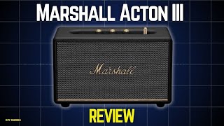 Marshall Acton III Premium Bluetooth Speaker Review: Premium Sound Or Just Looks? Worth The Upgrade?