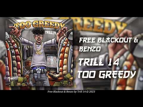 Trill 14 - Free Blackout & Free Benzo [Official Audio]