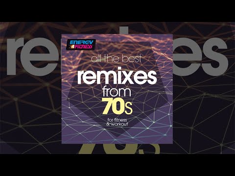 E4F - All The Best Remixes From 70s For Fitness & Workout - Fitness & Music 2020