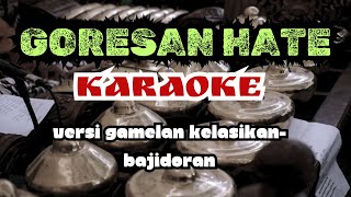 Download lagu Goresan Hate - KARAOKE - versi klasik. kliningan-bajidor | cocok untuk latihan kawih/sinden mp3 Download lagu Goresan Hate - KARAOKE - versi klasik. kliningan-bajidor | cocok untuk latihan kawih/sinden mp3