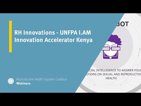 RH Innovations - UNFPA I.AM Innovation Accelerator Kenya