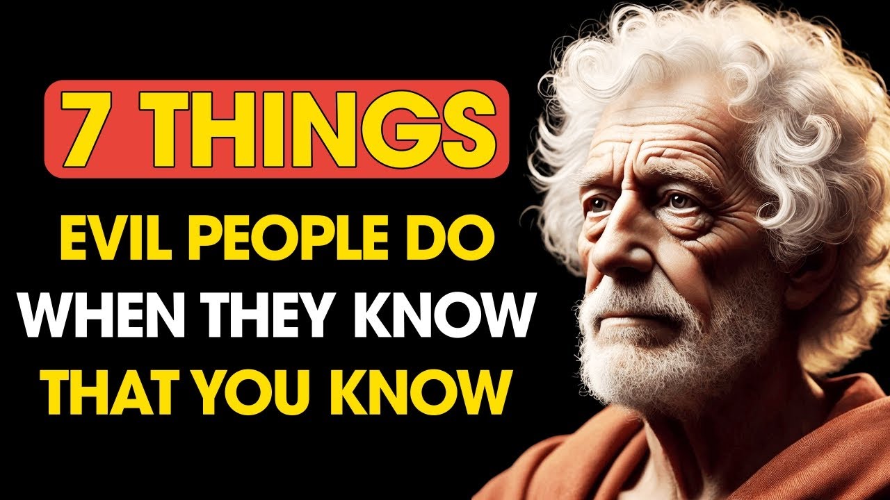 7 Things EVIL PEOPLE Do When They KNOW You KNOW | Stoic Philosophy