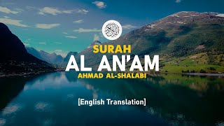 Surah Al Anam - Ahmad Al-Shalabi  006  I Beautiful