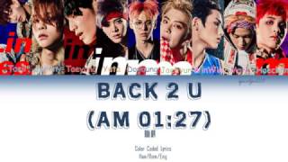 Download lagu NCT127- Back 2 U (AM 01_27) Color Coded Lyrics [Han/Rom/Eng] by spardyeol28 mp3