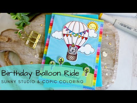 Birthday Balloon Ride Card | Copic Coloring a Hot Air Balloon Scene | Sunny Studio Stamps