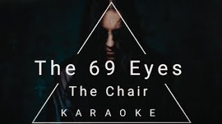 The 69 Eyes - The Chair [Karaoke]